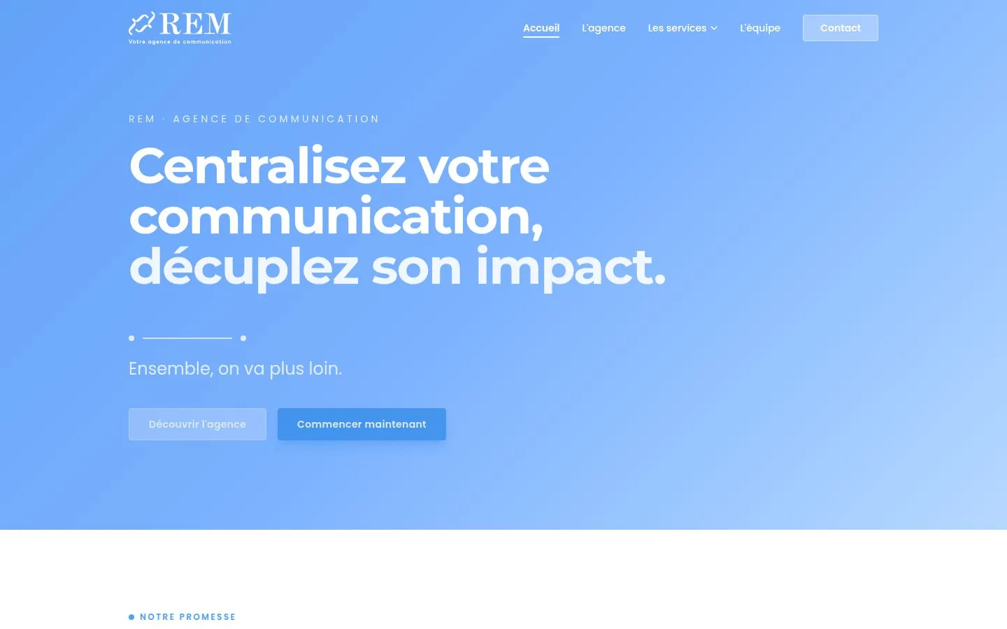 Page d'accueil de l'agence REM : titre « Centralisez votre communication, décuplez son impact » sur un aplat bleu dégradé.